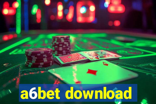 a6bet download